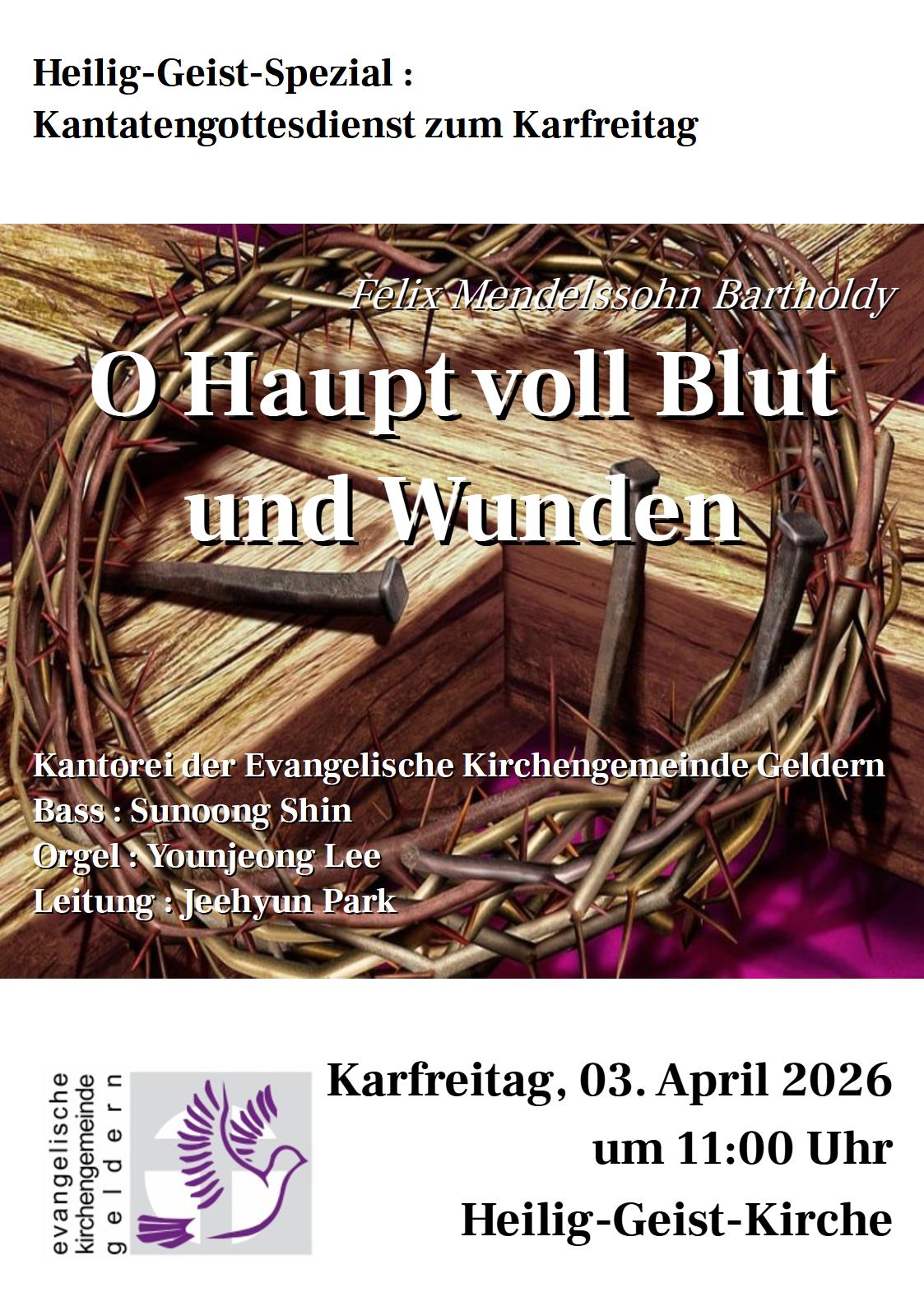 Plakat für den Kantatengottesdienst am Karfreitag. Kreuz mit Dornenkrone und Nägeln im Hintergrund. Titel "O Haupt voll Blut und Wunden"